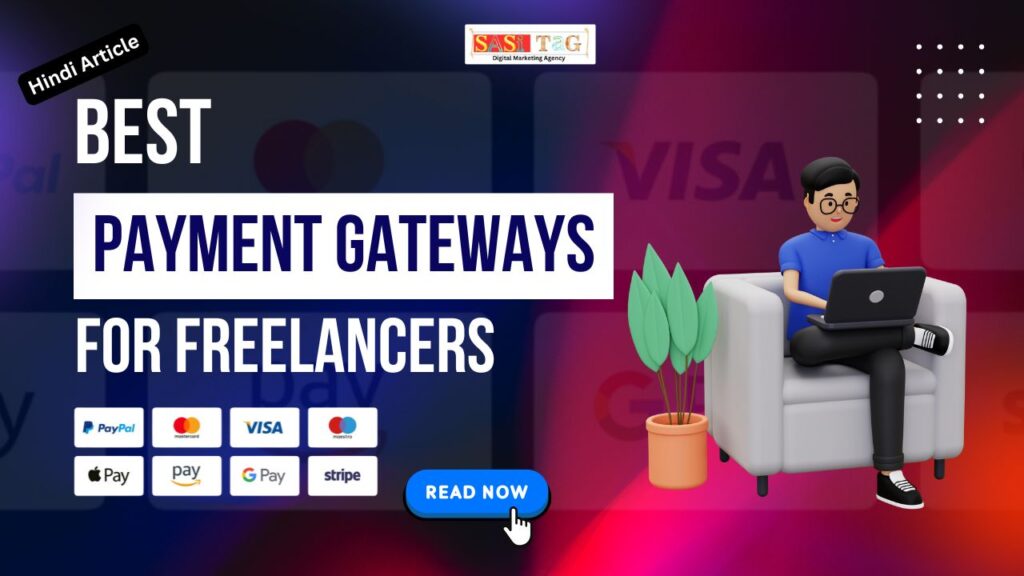 Best Payment Gateways for Freelancers- जानिये Top 5 Payment Gateways के बारे में!