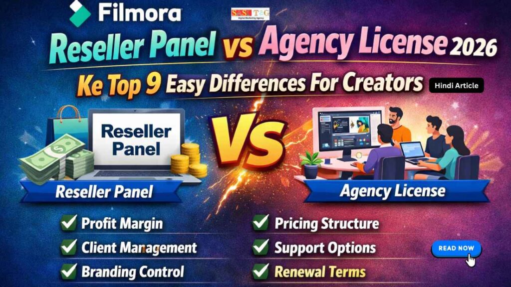 Filmora Reseller Panel vs Agency License